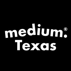 medium. Texas