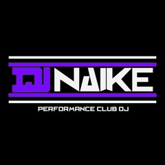 Dj Naike