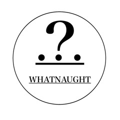 WHATNAUGHT