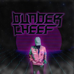 Dunder Cheef