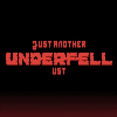 Just Another UNDERFELL UST