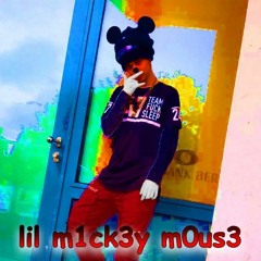 LiL M1CK3Y M0US3