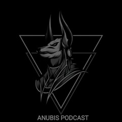 ANUBIS PODCAST