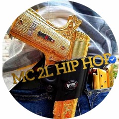 MC 2L HIP HOP〔✪〕