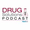 Drug Solutions Podcast
