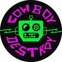 Cowboy Destroy