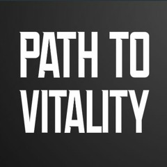 PATH TO VITALITY