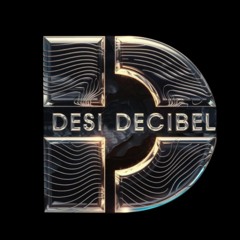 Desi Decibel