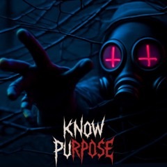 KN🖤W PURPOSE