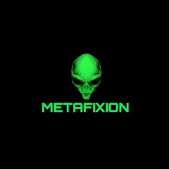 METAFIXION