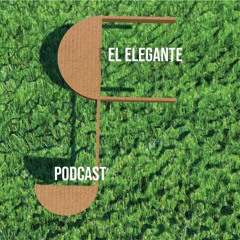 El Elegante Podcast