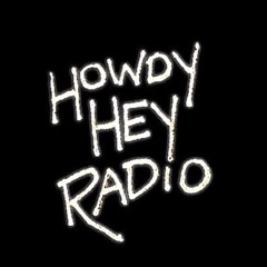 Howdy Hey Radio