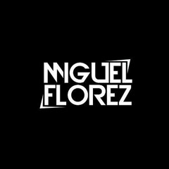 Miguel Florez Dj