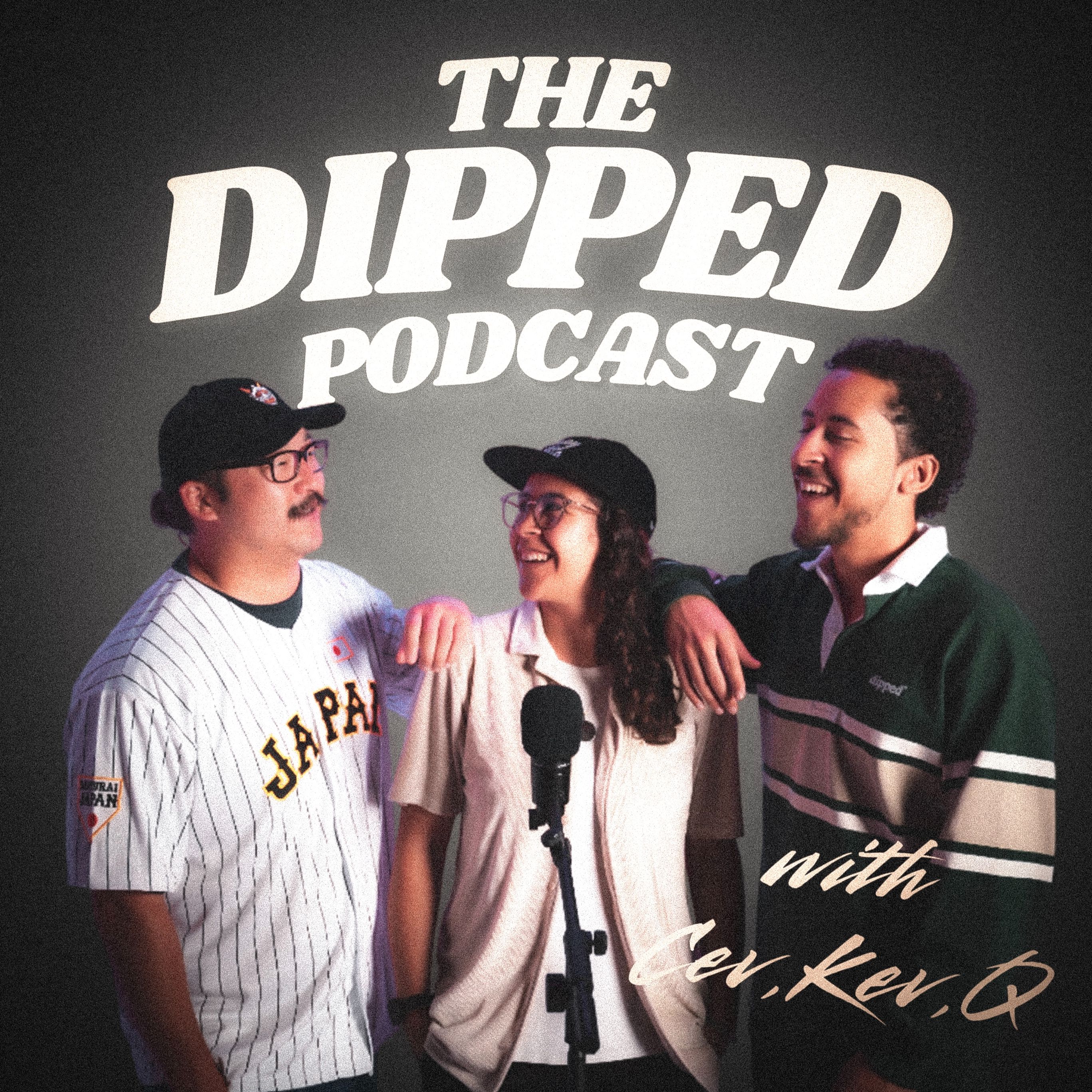 The DIPPED Podcast