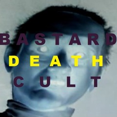 Bastard Death Cult