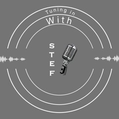 Tuning In With Stef