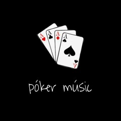 PÓKER MÚSIC
