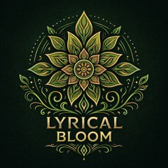 Lyrical Bloom