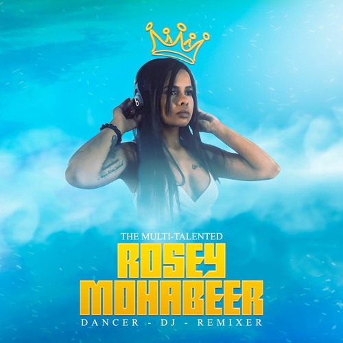 Multi-Talented Rosey Mohabeer’s avatar