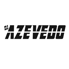 Dj Azevedo / @djazevedo_