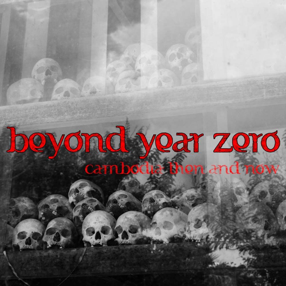 Beyond Year Zero: Cambodia Then and Now