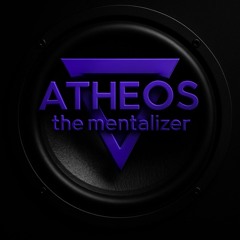 Atheos the mentalizer