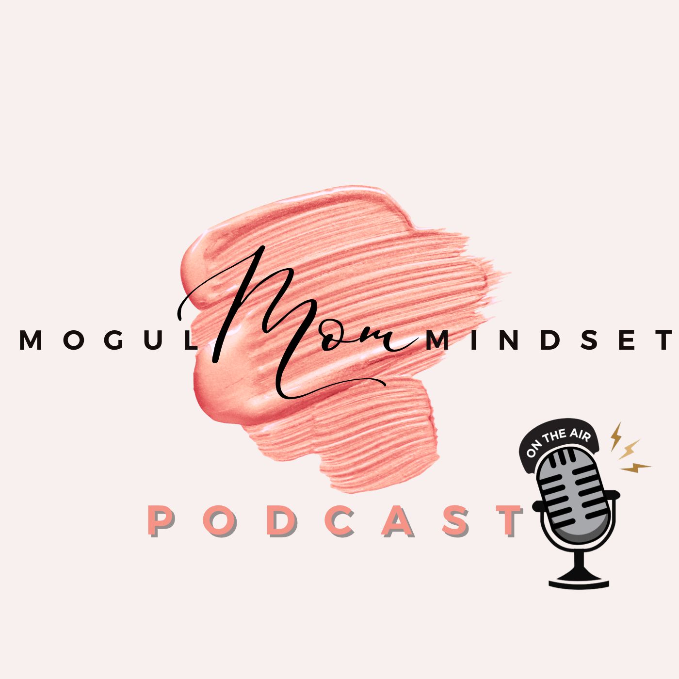 Mogul Mom Mindset