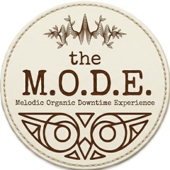 the M.O.D.E. Melodic Organic Downtime Experience