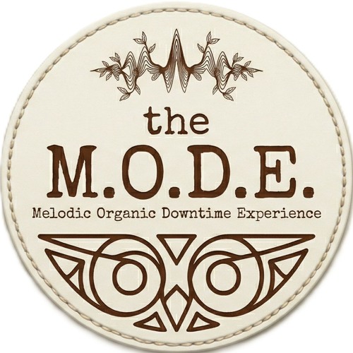 the M.O.D.E. Melodic Organic Downtime Experience