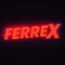 FERREX ✪