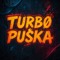 TURBØ PUŜKA