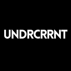 UNDRCRRNT Music