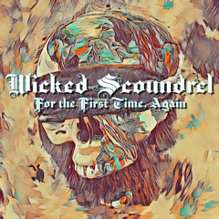 Wicked Scoundrel