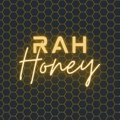 RAH HONEY