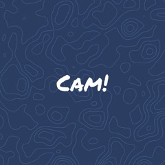 Cam!