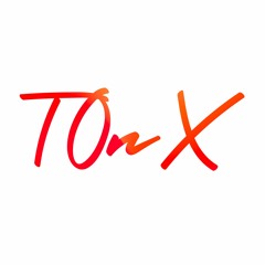 TOnX Bros