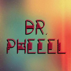 Dr. Pheeel