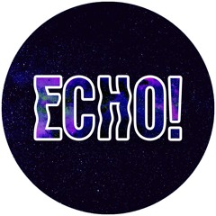 ECHO!