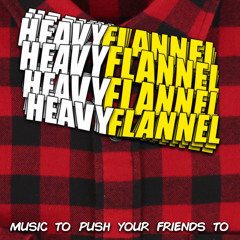 HeavyFlannel
