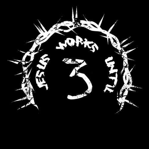 Jesus Works Until 3’s avatar