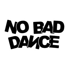 No Bad Dance