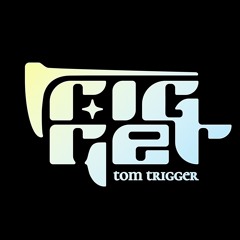 tom trigger