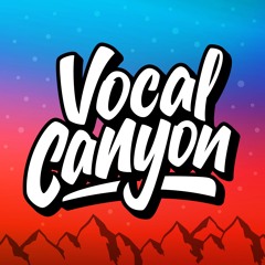 Vocal Canyon