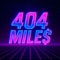 404 MILE$