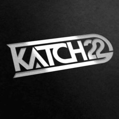 Katch 22 - Stand Out Sequence