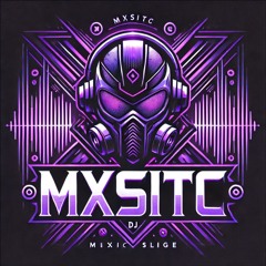 Mxstic