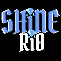 Shine Ri0