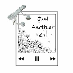 Just Another Girl