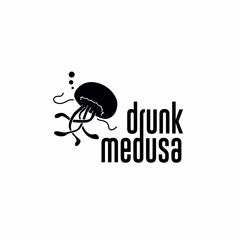 drunk medusa
