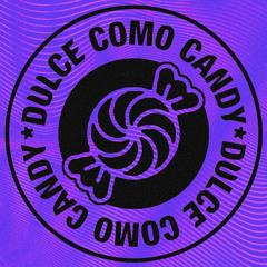 🍬 DULCE COMO CANDY 🍬